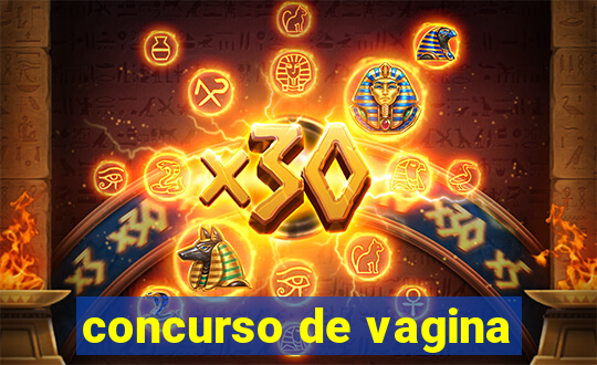 concurso de vagina